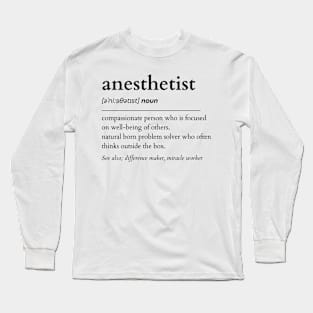 Anesthetist Noun Long Sleeve T-Shirt